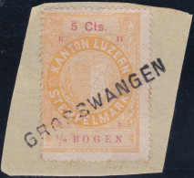 Heimat LU GROSSWANGEN 19?? Langstempel Auf Kt Fiscalmarke 5Cts Briefstück - Revenue Stamps