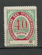 SCHWEIZ Switzerland Ca 1890 Industriefond Des Stickereiverbandes 40 Rappen (*) - Steuermarken