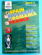 FOOTBALL - UEFA EURO 1996 - SPAIN BULGARIA ROMANIA FRANCE Match Programme Soccer Fussball Programm Calcio Programma Foot - Tickets D'entrée