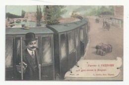 41 - VENDOME - TRAIN - FANTAISIE - J'ARRIVE À VENDOME -  1907 - Vendome