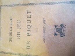 Régle Du Jeu De PIQUET/Alfred Berthault /Vers 1900-1920      LIV67 - Gezelschapsspelletjes