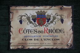 COTES Du RHONE - CLOS DE L'ENCLOS - Théophile GINTRAND, Maitre De Chais - SETE - Côtes Du Rhône