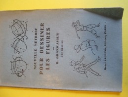 Dessin/ Nouvelle Méthode Pour Dessiner Les Figures/H Grand'Aigle/Laurens Editeur /1950              LIV71 - Autres & Non Classés