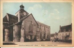 18  CHATEAUMEILLANT - Mairie , Ancienne , Eglise - Châteaumeillant