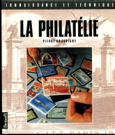 France : La Philatélie - Filatelia E Storia Postale