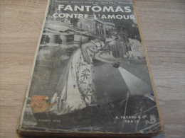Fantomas : Fantomas Contre L'amour - Arthème Fayard - Autres