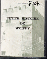 Petite Histoire De Woippy (Moselle) Par G Catherine  1969 (M4124) - Lorraine - Vosges