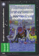 PRESENCE-DU-FUTUR N° 552 " GLOBALEMENT INOFFENSIVE " DOUGLAS-ADAMS  DE 1994 - Présence Du Futur