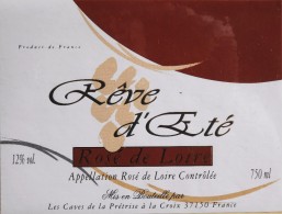 ETIQUETTE De VIN - ROSE De LOIRE  - Rêve D'Eté 12° - Rosé De Loire Contrôlé 75cl - Parfait Etat - - Roséwijn