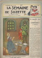 La Semaine De Suzette N°45 Le Maudit Sire De Cornebut - Bébé Passe D'une Pièce à L'autre  De 1948 - La Semaine De Suzette