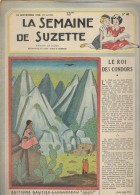 La Semaine De Suzette N°48 Le Roi Des Condors - La Bottine Bleue - 7 Enfants Et L'âne De 1948 - La Semaine De Suzette