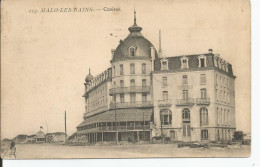 MALO LES BAINS   Casino  No 113 - Malo Les Bains