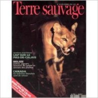 TERRE SAUVAGE N° 90 : Belize, Pumas, Jaguars- Le Pas De Calais - Canada, Baleines Blanches - 1994 - Animali