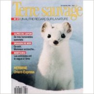 TERRE SAUVAGE N° 37 : Alpes Du Japon - Dragon De Mer - Mentawai - Hermine. 1990 - Animali