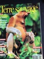 TERRE SAUVAGE N° 60 : Borneo - Crapaud - Baikal. 1992 - Animaux