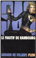 Le Fugitif De Hambourg-G. De Villiers-Plon 1982--BE - SAS