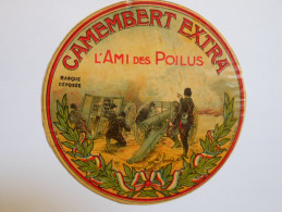 G323 - Etiquette De Fromage CAMEMBERT L'AMI DES POILUS - Fromagerie De MONCHELET Par GAMACHES Somme Guerre 1914-18 Poilu - Otros & Sin Clasificación