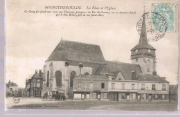 BOURGTHEROULDE . La Place Et L'Eglise . - Bourgtheroulde