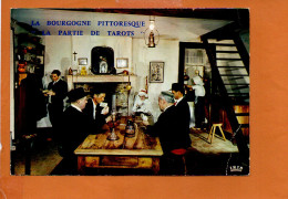 La Bourgogne Pittoresque - La Partie De Tarots Année 1974 (petit Pli Coin Droit) - Personnages