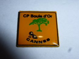 PINS PETANQUE LA BOULE D'OR CANNES 06  / 33NAT - Bowls - Pétanque