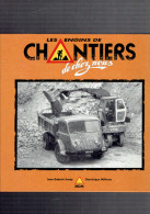 LES ENGINS DE CHANTIERS DE CHEZ NOUS 1993 JEUDY ET MILLERON CAMION GRUE PELLETEUSE ROULEAU TRACTEUR BULLDOZER - LKW