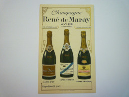 Très Jolie  PUB   CHAMPAGNE  René De  MARAY  (AVIZE) X   (format 8 X 12,5cm) - Alcoholes