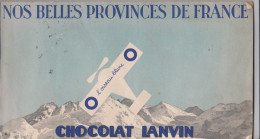 Album Chromos 1936 Chocolat Lanvin Nos Belles Provinces - Sammelbilderalben & Katalogue