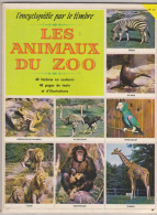 Album Chromos Complet 1960 Les Animaux Du Zoo L'encyclopédie Par Le Timbre N° 67 - Sammelbilderalben & Katalogue