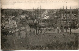 79. Argenton Chateau. Le Vieux Pont Et Le Pont Cadoré. Coins émoussés - Argenton Chateau