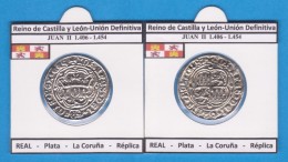 Reino De Castilla Y Leon-Union Definitiva JUAN II  1.406-1.454  REAL Plata La Coruña Réplica T-DL-11.780 - Valse Munten