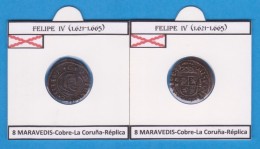 FELIPE IV (1.621-1.665) 8 MARAVEDIS Cobre La Coruña Réplica  T-DL-11.790 - Imitazioni
