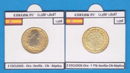 CARLOS IV (1.788-1.808) 2 ESCUDOS 1.798 Oro Sevilla CN Réplica  T-DL-11.800 - Monedas Falsas