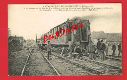 Eure Et Loir ... COURVILLE  Catastrophe 1911... Trains ... Chemin De Fer ...( état ) - Courville