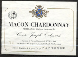 514 - Macon Chardonnay - Cuvée Joseph Talmard - Vigneron De Père En Fils Depuis Le XVII ème Siècle 71700 Chardonnay - Witte Wijn