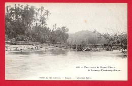 CPA: Laos - Pont Sur Le Nam Khan à Luang Prabang (Editeur Mottet à Saigon N°1008) - Laos