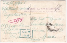 POSTA MILITARE 16  /  GIARRE  - 9.5.1945 _ Cartolina Postale In Franchigia - Esente Da Affrancatura Circ. Del 21.6.1944 - Marcophilia