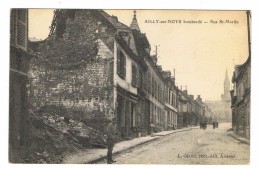 CPA 80 AILLY SUR NOYE Bombardé Rue St Martin - Ailly Sur Noye