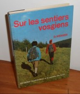 Sur Les Sentiers Vosgiens. Daniel WENGER. - Lorraine - Vosges