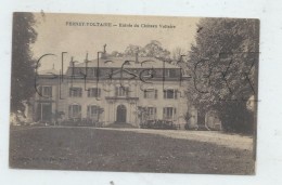 Delcampe - Ferney-Voltaire (01) : Le Château Voltaire En 1910 PF. - Ferney-Voltaire