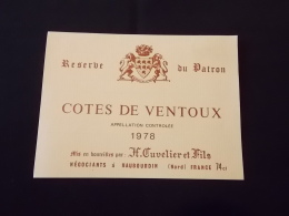 Etiquette De Vin Reserve Du Patron Cotes De Ventoux H Cuvelier Et Fils 1978 Neuve Negociants à Haubourdin - Côtes Du Ventoux
