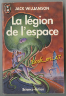 {75444} Jack Williamson , La Légion De L´ Espace , J´ Ai Lu Science Fiction N° 3262 , 1992 - J'ai Lu