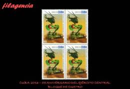 CUBA. BLOQUES DE CUATRO. 2016-13 55 ANIVERSARIO DEL EJÉRCITO CENTRAL - Unused Stamps
