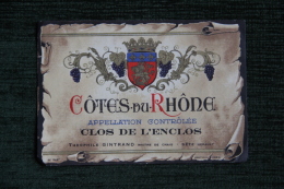 ETIQUETTE " - COTES DU RHONE  "CLOS DE L'ENCLOS". - Théophile GINTRAND , Maitre De Chai à SETE - Côtes Du Rhône