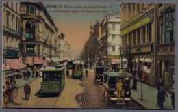 Berlin  Leipziger Strase  Friedrichstrasse 1918y.  Tramway  C447 - Kreuzberg
