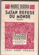 SATAN REFUSE DU MONDE. Roman. Maurice Dekobra. - Roman Noir