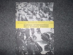 8173-"MANUALE INTERNAZIONALE DELLA SICUREZZA STRADALE"-MINISTERO DEI TRASPORTI-1956 - Motores