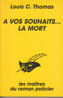 C1 Louis C. THOMAS - A VOS SOUHAITS ... LA MORT Epuise - Le Masque