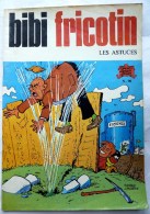 BIBI ET FRICOTIN 98 LES ASTUCES Pierre LACROIX - Bibi Fricotin