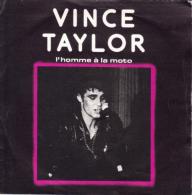 SP 45 RPM (7")  Vince Taylor  "  L'homme à La Moto  " - Rock