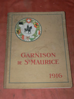 GUERRE 1914/18 SUISSE VALAIS / LA GARNISON DE SAINT MAURICE EN 1916 47 PAGES 100 PHOTOGRAPHIES  / EDITIONS ATAR GENEVE - Oorlog 1914-18